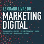 Grand livre du Marketing digital