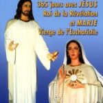 365 jours avec Jésus Roi de la Révélation et Marie Vierge de l'Eucharistie