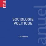Sociologie politique 13e éd.