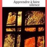 Apprendre à faire silence