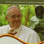 LAUDATO SI’ "Louez sois-tu"
