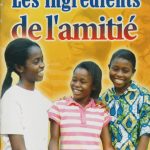 Les ingrédients de l’amitié 2è éd.