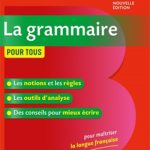 Bescherelle la grammaire pour tous