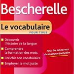Bescherelle Le vocabulaire pour tous