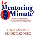 Mentoring minute: Réussir avec le mentoring
