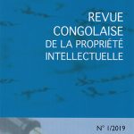 Revue Congolaise de la propriété intellectuelle N.1/2019