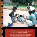 Liberté Intérieure Comme Fruit Du Discernement Spirituel