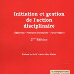 Initiation et gestion de l'action disciplinaire