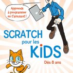 Apprends à programmer en t’amusant-Scratch pour les kids