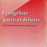 Evangéliser, guérir et délivrer