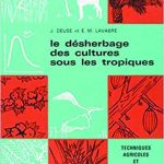 Désherbage des cultures sous les tropiques