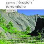Guide pratique Génie biologique contre l'érosion torrentielle