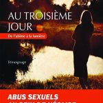 Au troisième jour : De l'abîme à la lumière