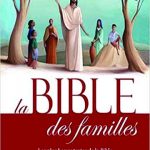 Bible des familles - Les plus beaux textes de la Bible