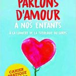 Parlons d'amour à nos enfants: A la lumière de la théologie du corps