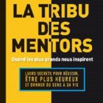 Tribu des mentors, quand les plus grands nous inspirent