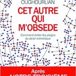 Cet autre qui m'obsède