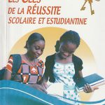 Clés de la réussite scolaire et estudiantine