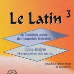 Latin 3 revue et augmentée