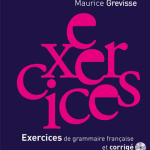 Exercices de Grammaire Française et Corrigé (Maurice Grevisse) présente, dans une nouvelle mise en page claire et attractive, les exercices élaborés par Maurice Grevisse et entièrement réactualisés.