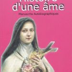 Sainte Thérèse Histoire d'une âme ( de l'enfant-Jésus et de la Sainte-Face )