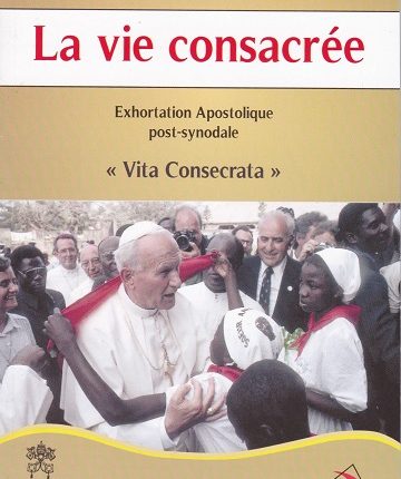Exhortation Apostolique Post-synodale, "vita consecrata" (25 mars 1996) Cette exhortation contient, en sa première partie, plus d'une avancée doctrinale sur l'origine évangélique de cette forme de vie,