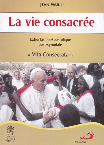 Exhortation Apostolique Post-synodale, "vita consecrata" (25 mars 1996) Cette exhortation contient, en sa première partie, plus d'une avancée doctrinale sur l'origine évangélique de cette forme de vie,