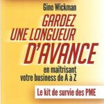 Gardez une longueur d'avance en maîtrisant votre business de A à Z