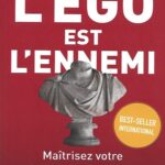 L'Ego est l'ennemi