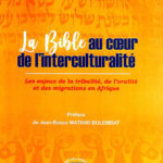 Bible au coeur de l'interculturalité