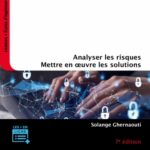 Cybersécurité Cybersécurité - 7e édition Analyser les risques, mettre en œuvre les solutions