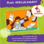 Comment travailler plus efficacement
