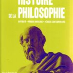Histoire de la philosophie. antiquité, période moderne, période contemporaine.