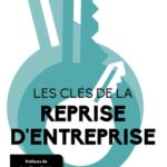Clés de la reprise d'entreprise