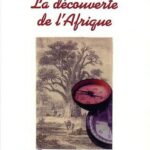 La découverte de l'afrique
