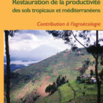 Restauration de la productivité des sols tropicaux et méditerranéens