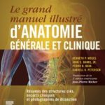Le grand manuel illustré d'anatomie générale et clinique