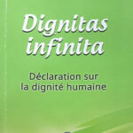 Dignitas infinita : déclaration sur la dignité humaine